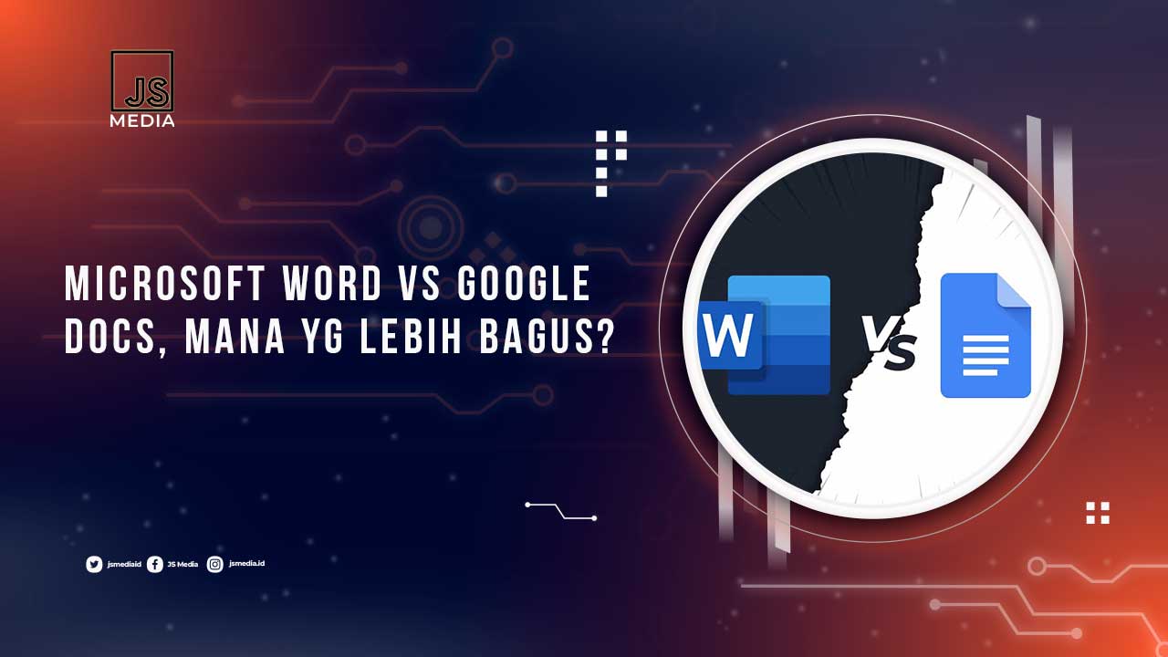 Perbandingan Word dan Google Docs