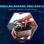 Perbedaan Barang ODM dan OEM