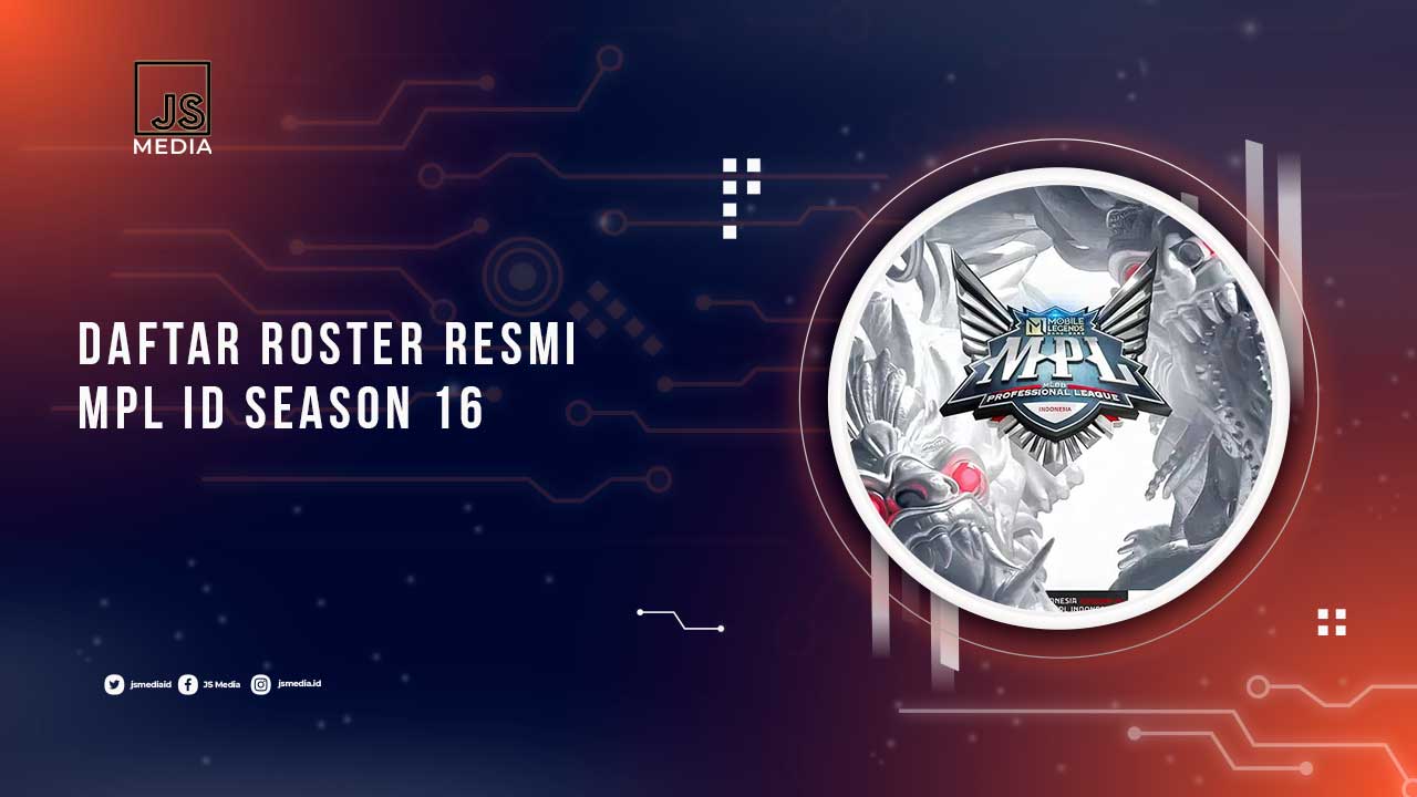 Roster MPL ID S16