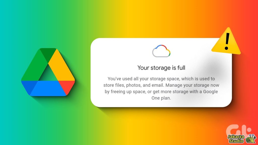 Solusi Google Drive Penuh