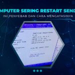 Solusi Komputer Restart Sendiri