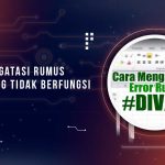 Solusi Rumus Excel Tak Berfungsi
