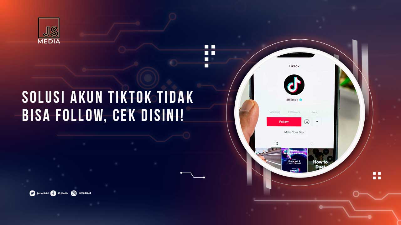 Solusi TikTok Tidak Bisa Follow