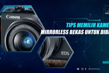 Tips Beli Kamera MIrrorless Second