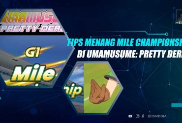 Tips Menang Mile Championship Umamusume