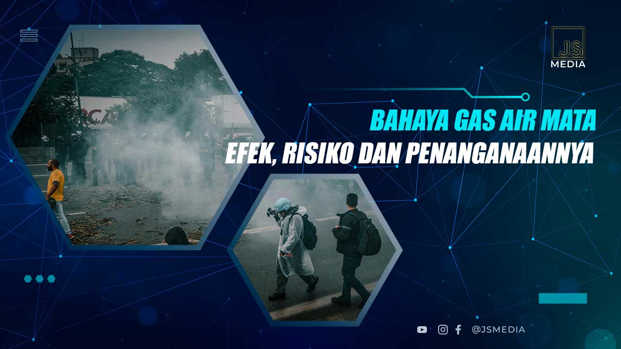 Bahaya Gas Air Mata