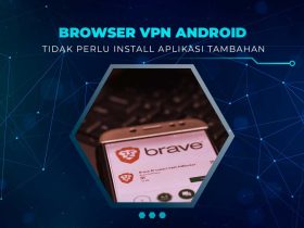 Browser Dengan Fitur VPN Android