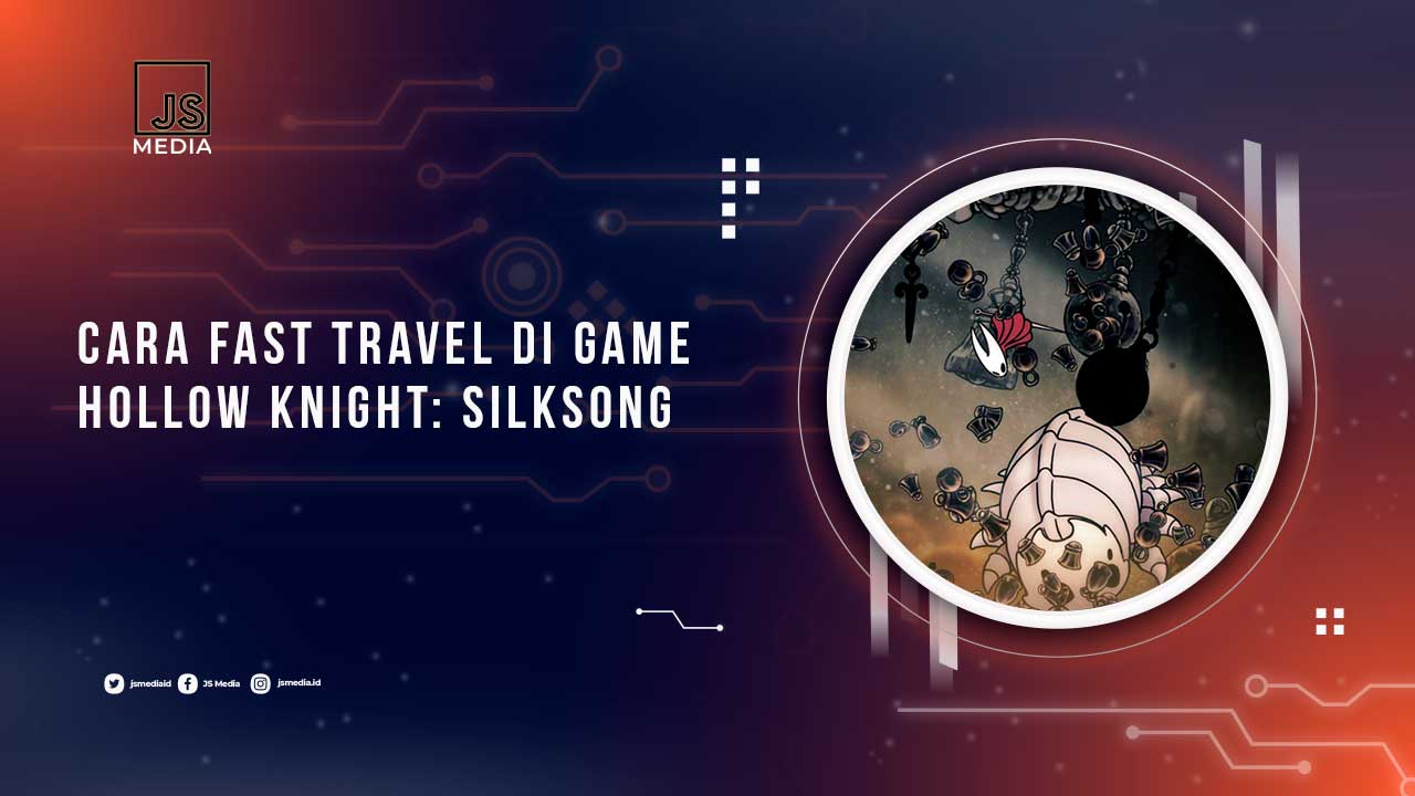 Cara Fast Travel Silksong