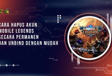 Cara Hapus Akun Mobile Legends Secara Permanen dan Unbind dengan Mudah