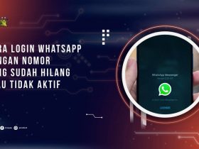 Cara Login WhatsApp dengan Nomor yang Sudah Hilang atau Tidak Aktif