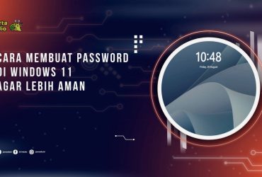 Cara Membuat Password di Windows 11 agar Lebih Aman