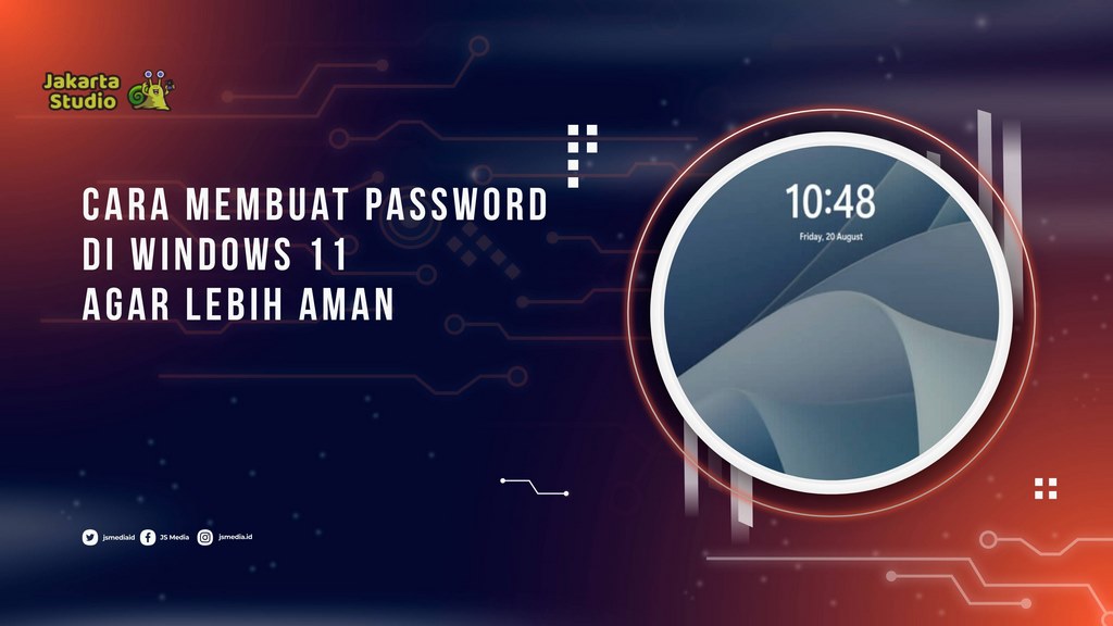 Cara Membuat Password di Windows 11 agar Lebih Aman