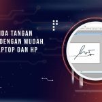 Cara Tanda Tangan di Word dengan Mudah Lewat Laptop dan HP