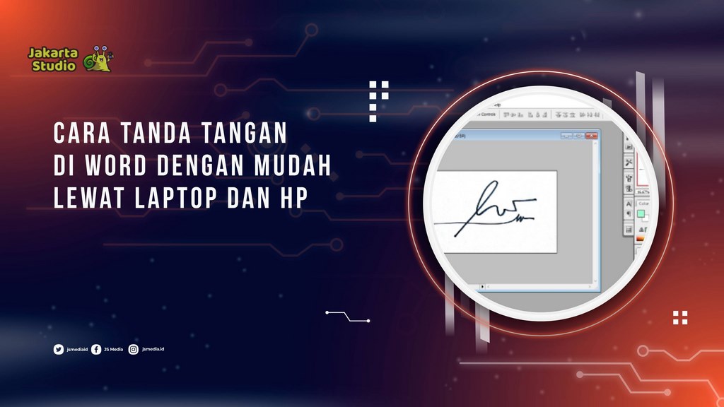 Cara Tanda Tangan di Word dengan Mudah Lewat Laptop dan HP
