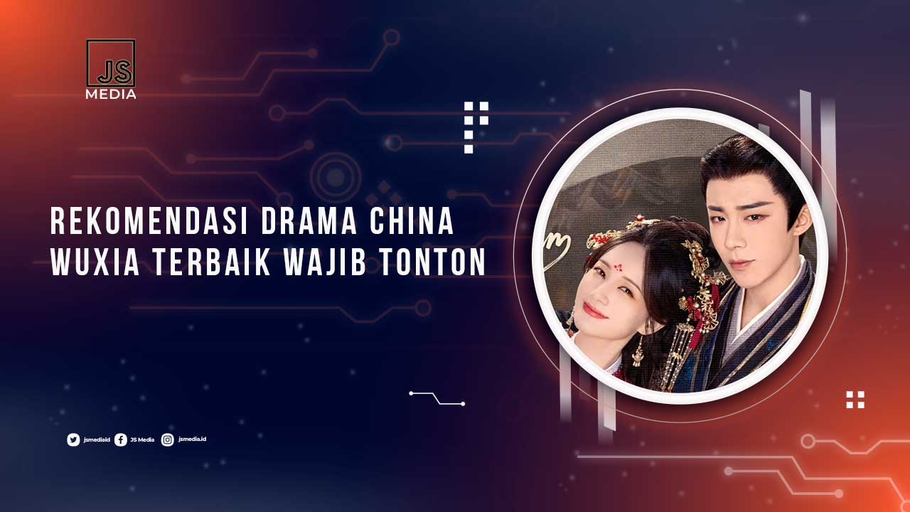Drama China Wuxia Terbaik