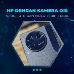 HP Dengan Kamera OIS