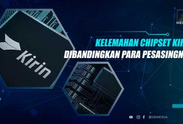 Kelemahan Chipset Kirin