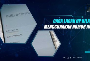 Lacak HP Menggunakan IMEI
