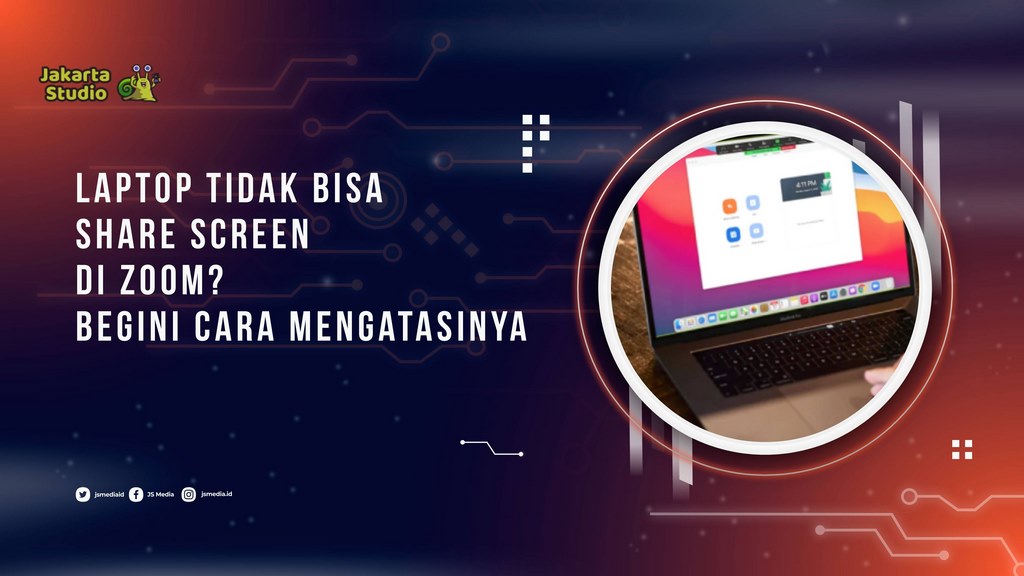 Laptop Tidak Bisa Share Screen di Zoom? Begini Cara Mengatasinya