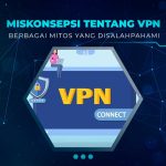 Mitos Terkait VPN
