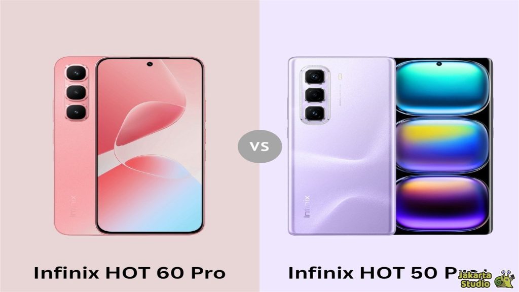 Perbandingan Infinix Hot 60 Pro dan Infinix Hot 50 Pro