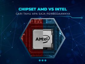 Perbedaan Chipset Intel dan AMD
