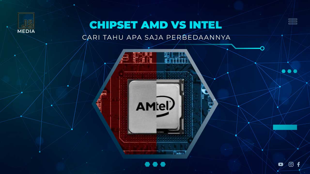Perbedaan Chipset Intel dan AMD