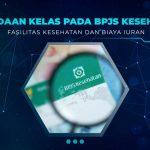 Perbedaan Kelas BPJS Kesehatan