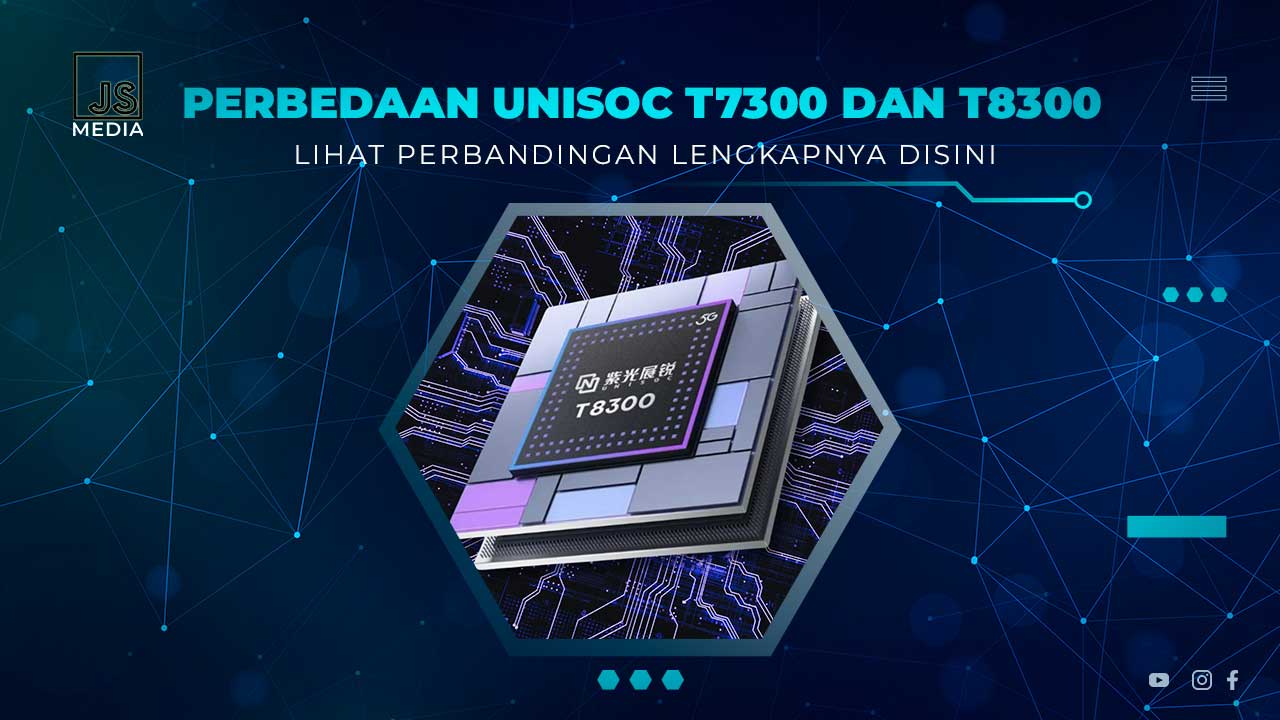 Perbedaan Unisoc T7300 dan T8300