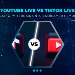 Perbedaan Youtube Live dan TikTok Live