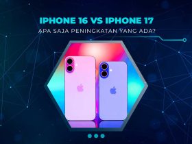 Perbedaan iPhone 16 dan iPhone 17