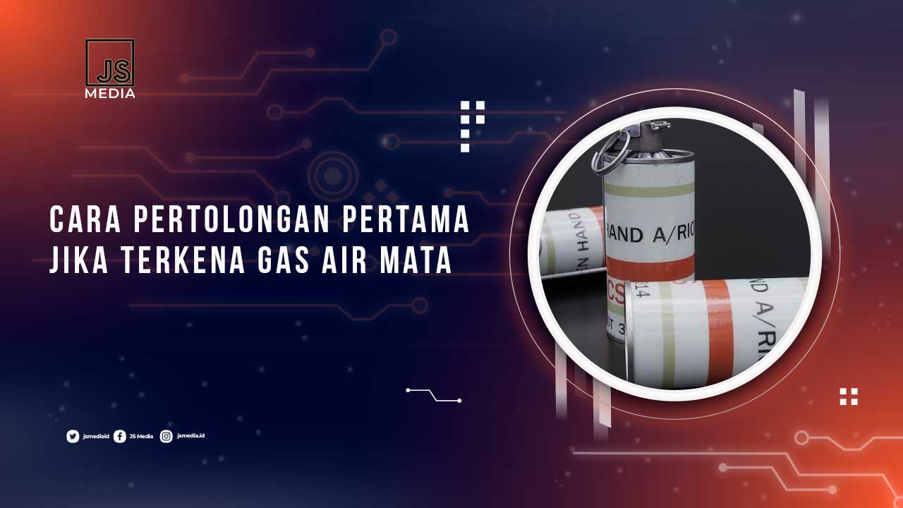 Pertolongan Pertama Gas Air Mata