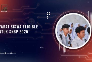 Syarat Siswa Eligible SNBP 2025