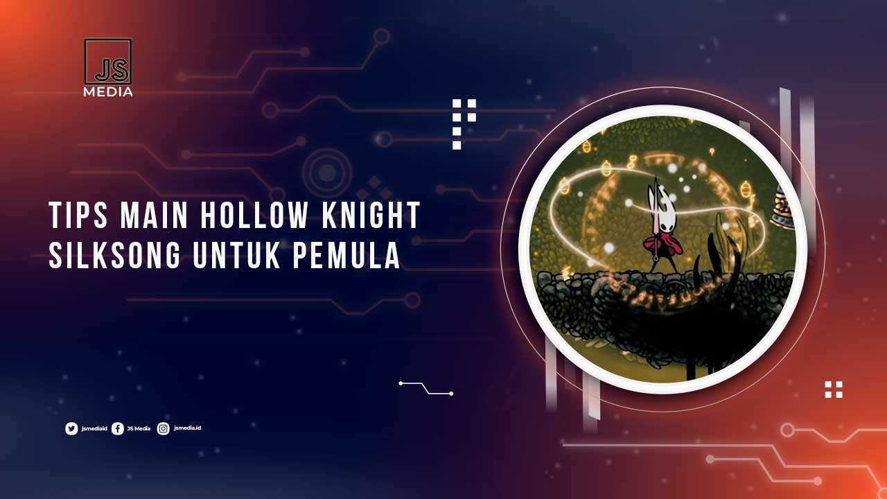 Tips Main Silksong Untuk Pemula