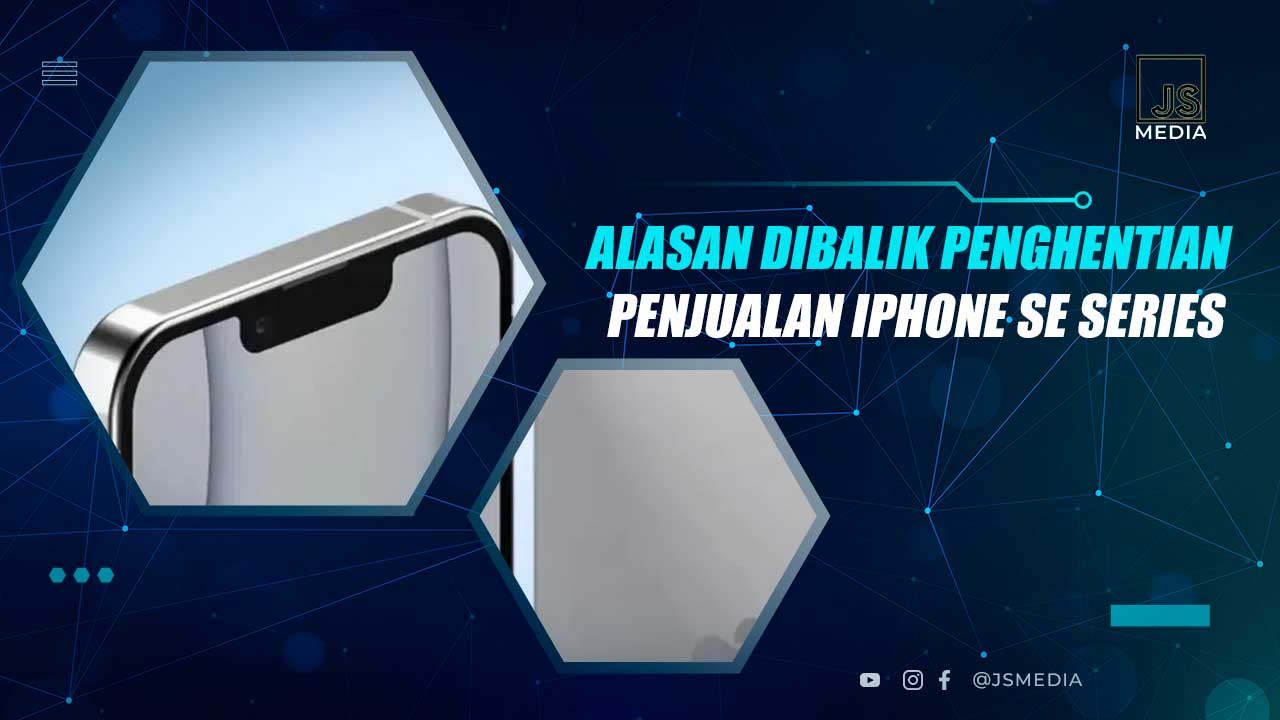 Kenapa iPhone SE Tidak Dijual Lagi