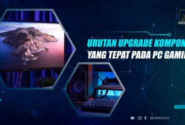 Urutan Upgrade PC Gaming (8)