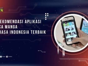 5 Rekomendasi Aplikasi Baca Manga Bahasa Indonesia Terbaik