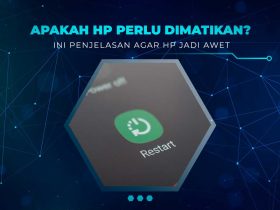 Apakah HP Perlu Dimatikan Secara Rutin