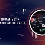 Aplikasi Pemutar Musik Android Auto