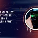 Aplikasi Penghemat Baterai Android Terbaik Agar HP Lebih Awet