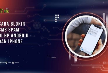Cara Blokir SMS Spam di HP Android dan iPhone Paling Efektif