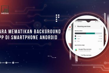 Cara Mematikan Background App HPCara Mematikan Background App HP