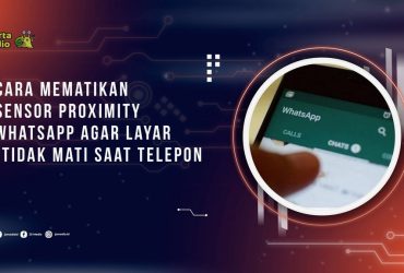 Cara Mematikan Sensor Proximity WhatsApp agar Layar Tidak Mati Saat Telepon