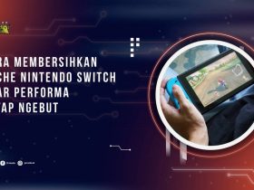 Cara Membersihkan Cache Nintendo Switch agar Performa Tetap Ngebut