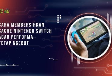 Cara Membersihkan Cache Nintendo Switch agar Performa Tetap Ngebut