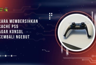 Cara Membersihkan Cache PS5 agar Konsol Kembali Ngebut