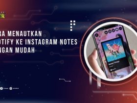 Cara Menautkan Spotify ke Instagram Notes dengan Mudah