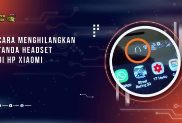 Cara Menghilangkan Tanda Headset di HP Xiaomi