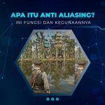 Fitur Anti Aliasing di Game