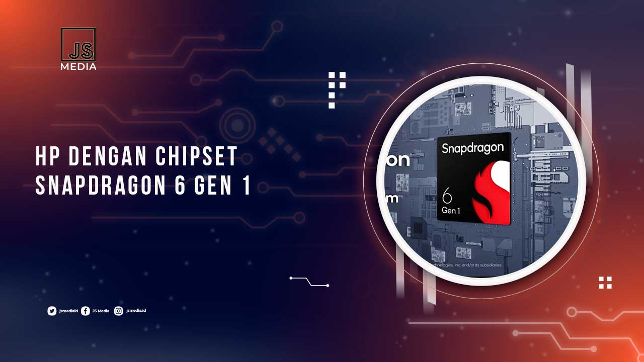 HP Dengan Snapdragon 6 Gen 1